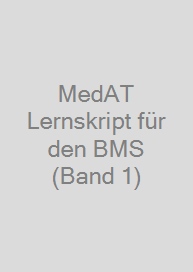 MedAT Lernskript für den BMS (Band 1)