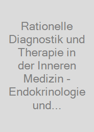 Rationelle Diagnostik und Therapie in der Inneren Medizin - Endokrinologie und Stoffwechsel + E-Book