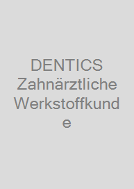Cover DENTICS Zahnärztliche Werkstoffkunde