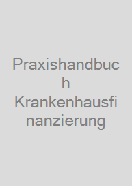 Cover Praxishandbuch Krankenhausfinanzierung