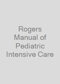Cover Rogers Manual of Pediatric Intensive Care