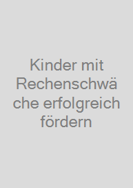 Cover Kinder mit Rechenschwäche erfolgreich fördern