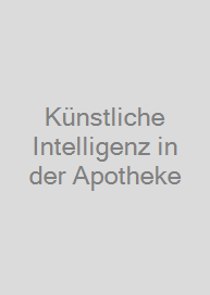 Cover Künstliche Intelligenz in der Apotheke